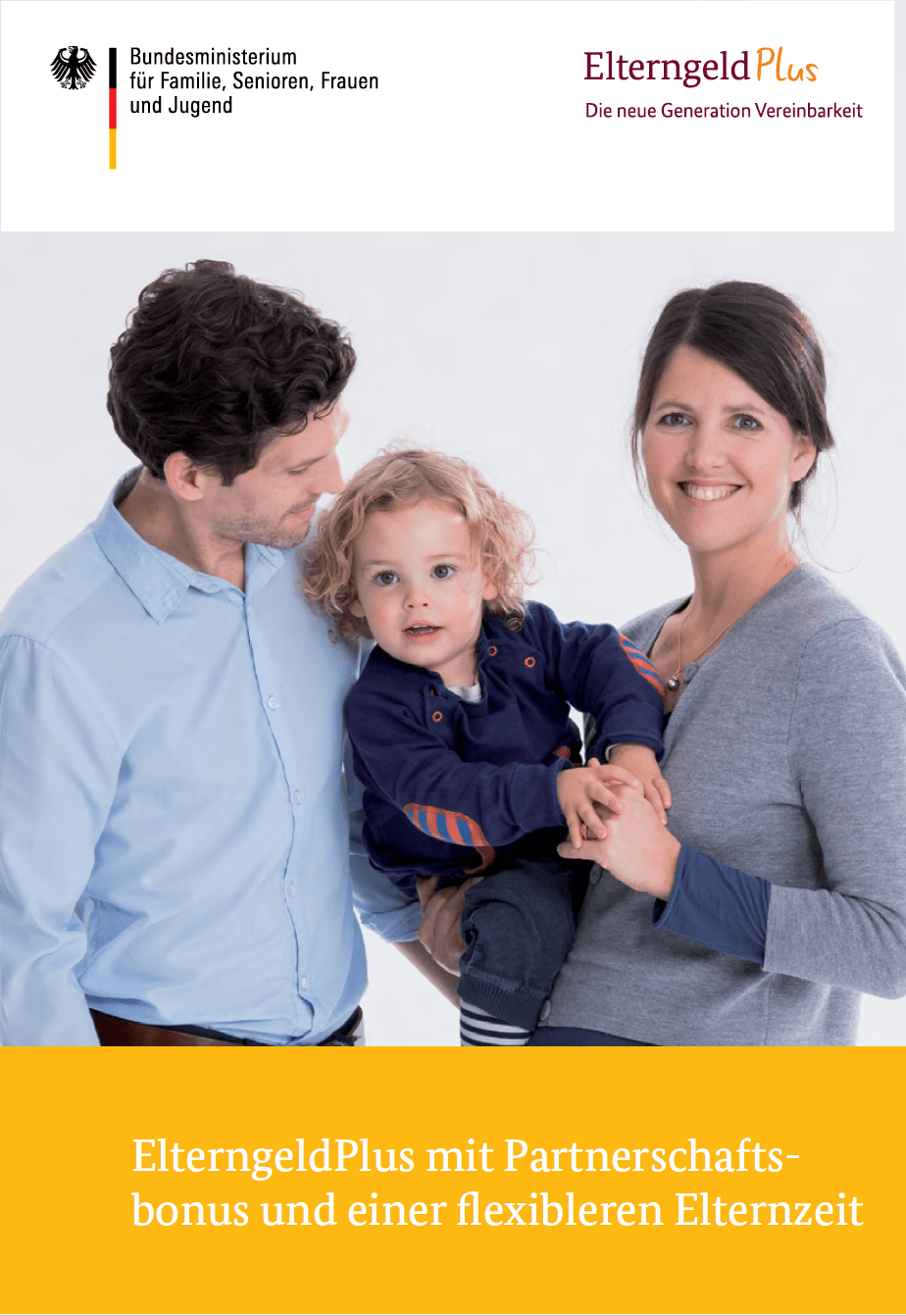 Deckblatt Broschüre ElterngeldPlus mit Partnerschaftsbonus und einer flexibleren Elternzeit (c) elterngeld-plus.de