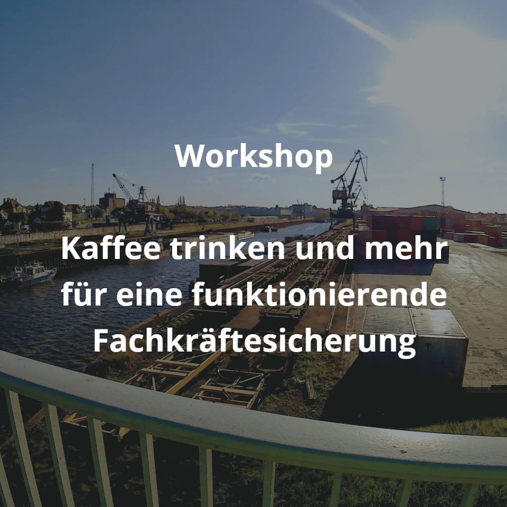 Kaffee trinken und mehr für eine funktionierende Fachkräftesicherung