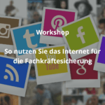 So nutzen Sie das Internet für die Fachkräftesicherung