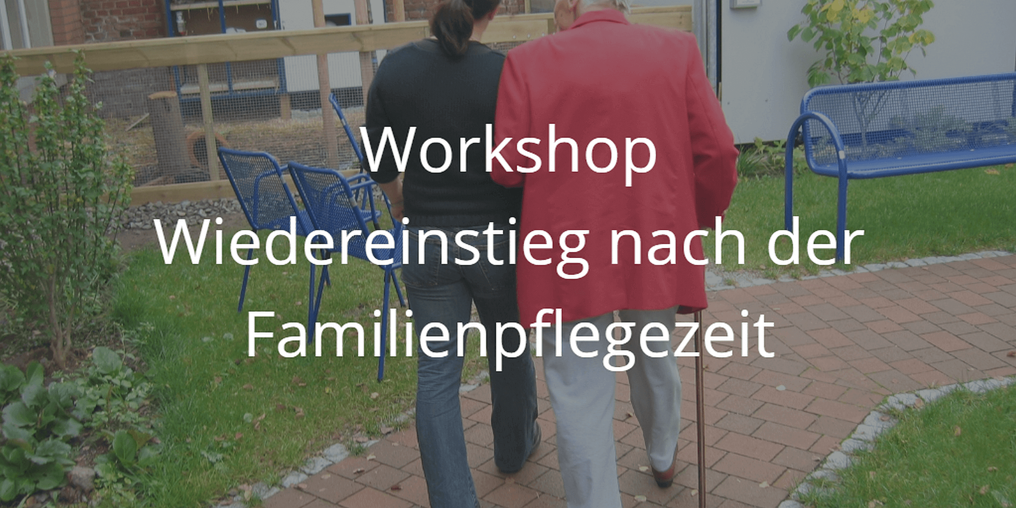 Workshop Wiedereinstieg nach der Familienpflegezeit